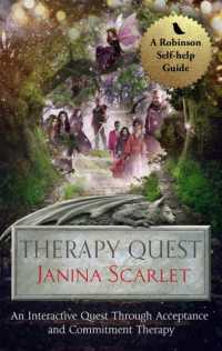 Therapy Quest : An Interactive Journey through Acceptance and Commitment Therapy