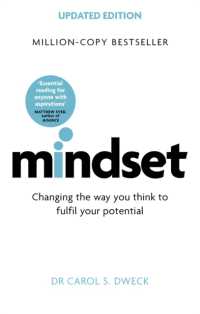キャロル・Ｓ．ドウェック『マインドセット「やればできる！」の研究』（原書）改訂版<br>Mindset - Updated Edition : Changing the Way You think to Fulfil Your Potential -- Paperback / softback