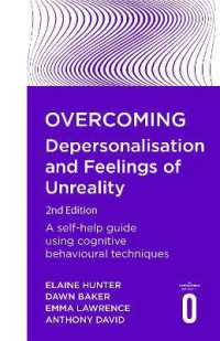Overcoming Depersonalisation and Feelings of Unreality, 2nd Edition : A self-help guide using cognitive behavioural techniques