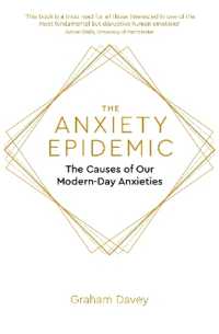The Anxiety Epidemic : The Causes of our Modern-Day Anxieties