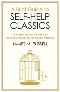 A Brief Guide to Self-Help Classics : From How to Win Friends and Influence People to the Chimp Paradox