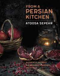 From a Persian Kitchen : Authentic recipes and fabulous flavours from Iran