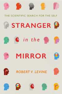 Stranger in the Mirror : The Scientific Search for the Self