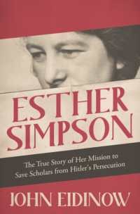 Esther Simpson : The True Story of her Mission to Save Scholars from Hitler's Persecution
