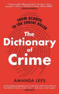 From Aconite to the Zodiac Killer : The Dictionary of Crime