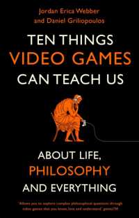 Ten Things Video Games Can Teach Us : (about life, philosophy and everything)