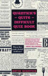Quantick's Quite Difficult Quiz Book : Distinctive, unusual and spectacularly entertaining -- Paperback / softback