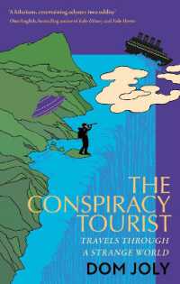 The Conspiracy Tourist : Travels through a Strange World
