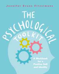 The Psychological Toolkit : A Workbook for a Positive Self and Identity