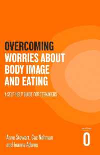 Overcoming Worries about Body Image and Eating : A Self-help Guide for Teenagers (Helping Your Child)