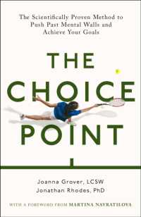 The Choice Point : The Scientifically Proven Method for Achieving Your Goals