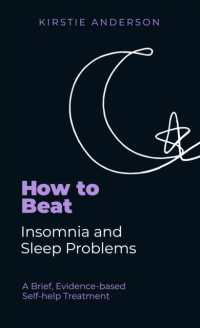 How to Beat Insomnia and Sleep Problems : A Brief, Evidence-based Self-help Treatment (How to Beat)