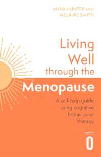 Living Well through the Menopause : An evidence-based cognitive behavioural guide (Living Well)