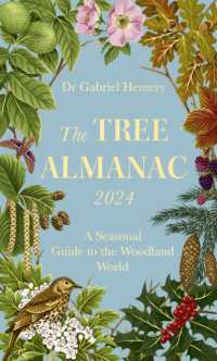 The Tree Almanac 2024 : A Seasonal Guide to the Woodland World