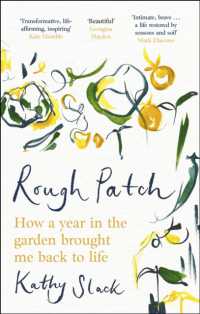 Rough Patch : How a Year in the Garden Brought Me Back to Life