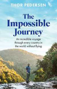 The Impossible Journey : An incredible voyage through every country in the world without flying