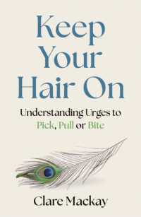Keep Your Hair on : Understanding Urges to Pick, Pull or Bite