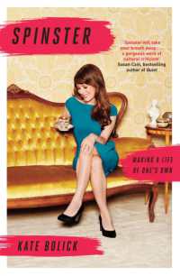 Spinster : Making a Life of One's Own