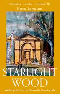 Starlight Wood : Walking back to the Romantic Countryside