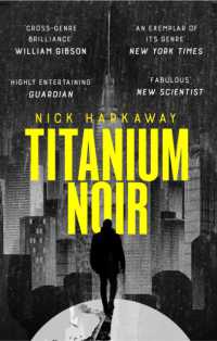 Titanium Noir (A Titanium Noir novel)