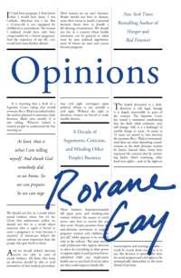 Opinions : A Decade of Arguments, Criticism and Minding Other People's Business