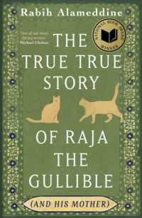 The True True Story of Raja the Gullible (and His Mother) : Winner of the National Book Award