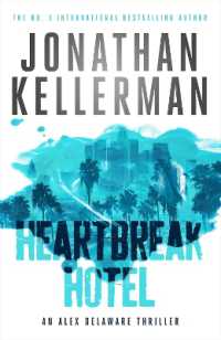 Heartbreak Hotel (Alex Delaware series, Book 32) : A twisting psychological thriller (Alex Delaware)