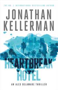 Heartbreak Hotel (Alex Delaware series, Book 32) : A twisting psychological thriller (Alex Delaware)