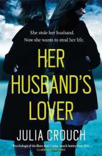 Her Husband's Lover : A gripping psychological thriller with the most unforgettable twist yet -- Paperback / softback
