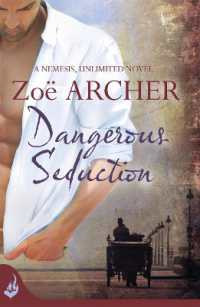 Dangerous Seduction: Nemesis, Unlimited Book 2 (A page-turning historical adventure romance) (Nemesis, Unlimited)