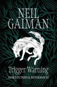 Trigger Warning: Short Fictions and Disturbances (OME C-Format)
