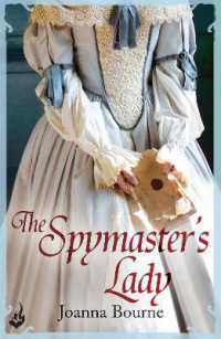 The Spymaster's Lady: Spymaster 2 (A series of sweeping, passionate historical romance) (Spymaster)
