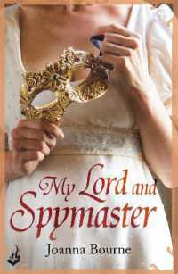 My Lord and Spymaster: Spymaster 3 (A series of sweeping, passionate historical romance) (Spymaster)