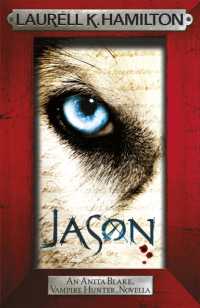 Jason (An Anita Blake, Vampire Hunter, novella) (Anita Blake, Vampire Hunter, Novels)