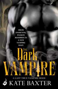 The Dark Vampire: Last True Vampire 3 (Last True Vampire)
