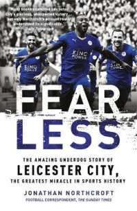 Fearless : The Amazing Underdog Story of Leicester City, the Greatest Miracle in Sports History