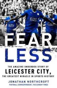 Fearless : How Leicester City Shook the Premier League， and What it Means for Sport ( OME )