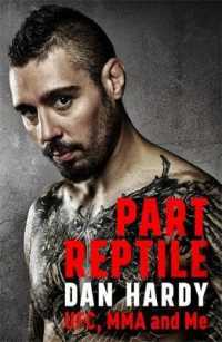 Part Reptile : UFC, MMA and Me
