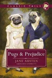 Pugs & Prejudice (Classic Tails)