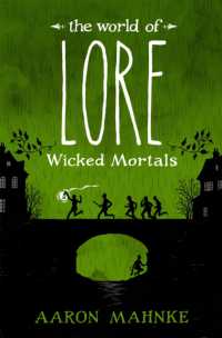 The World of Lore, Volume 2: Wicked Mortals : Now a major online streaming series (The World of Lore)