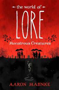 The World of Lore, Volume 1: Monstrous Creatures : Now a major online streaming series (The World of Lore)