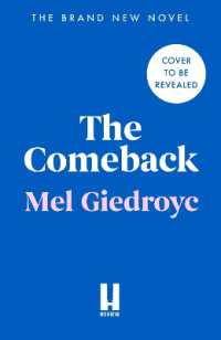 The Comeback : The Warm, Funny and Irrepressible New Novel from the Sunday Times Bestselling Author