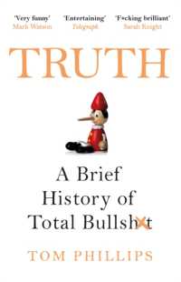 トム・フィリップス『とてつもない嘘の世界史』（原著）<br>Truth : A Brief History of Total Bullsh*t