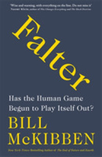 Falter : Has the Human Game Begun to Play Itself Out? -- Hardback