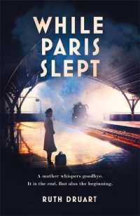 While Paris Slept: a mother faces a heartbreaking choice in this bestselling story of love and courage in World War 2 -- Paperback (English Language E