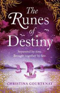 The Runes of Destiny : A sweepingly romantic and thrillingly epic timeslip adventure (Runes)