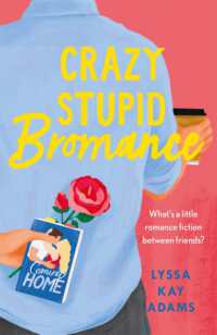 Crazy Stupid Bromance : The Bromance Book Club returns with an unforgettable friends-to-lovers rom-com! (Bromance Book Club)