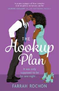 The Hookup Plan : An irresistible enemies-to-lovers rom-com (Boyfriend Project)