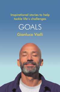 Goals : Inspirational Stories to Help Tackle Life's Challenges