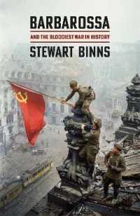 Barbarossa : And the Bloodiest War in History -- Hardback